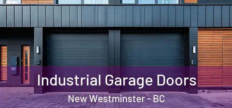  Industrial Garage Doors New Westminster - BC