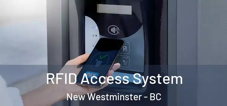  RFID Access System New Westminster - BC